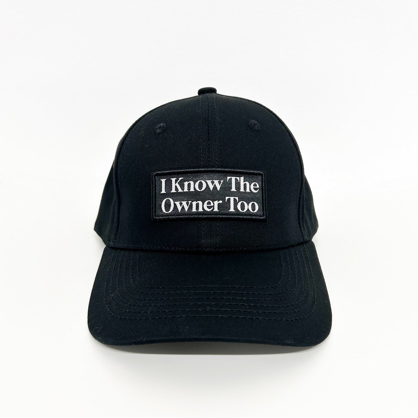 I Know The Owner Too Hat