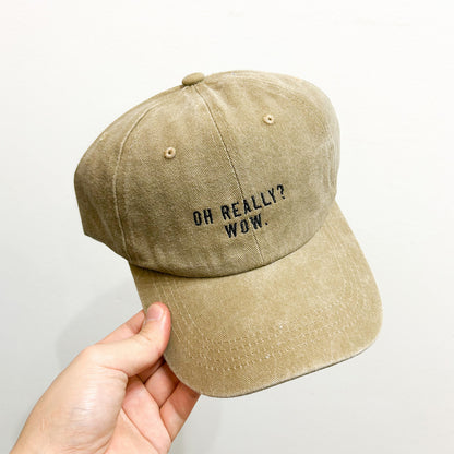 Oh Really? Wow. Dad Hat