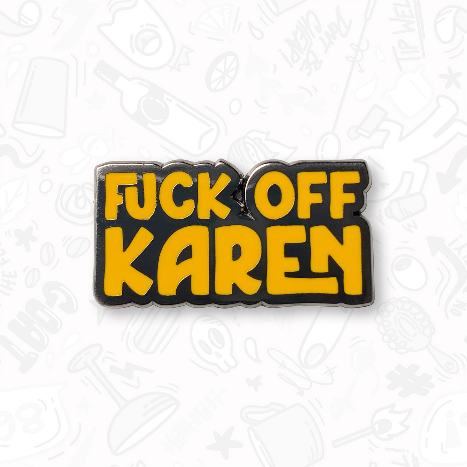Fuck Off Karen Bartender Pin by Broken Bartender
