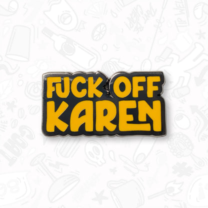 Fuck Off Karen Bartender Pin by Broken Bartender