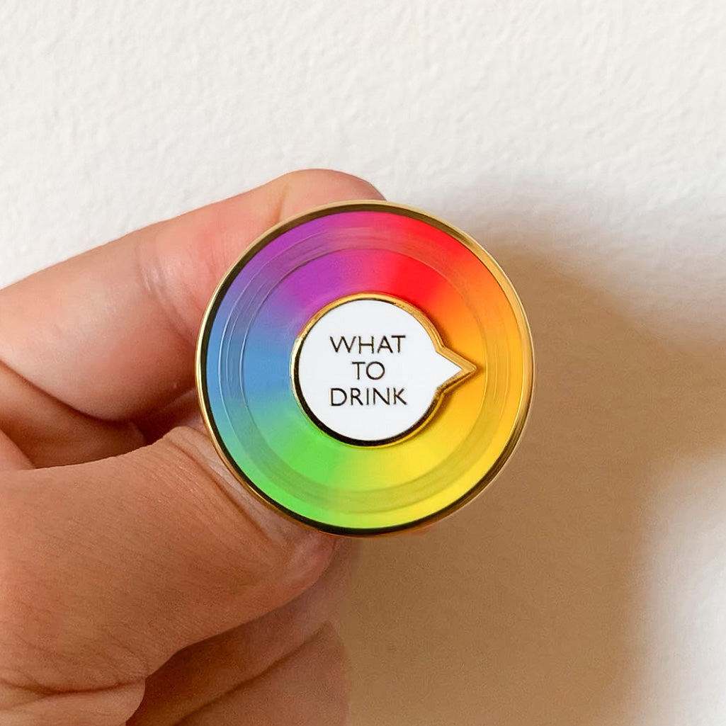 What To Drink (Spinner) Pin