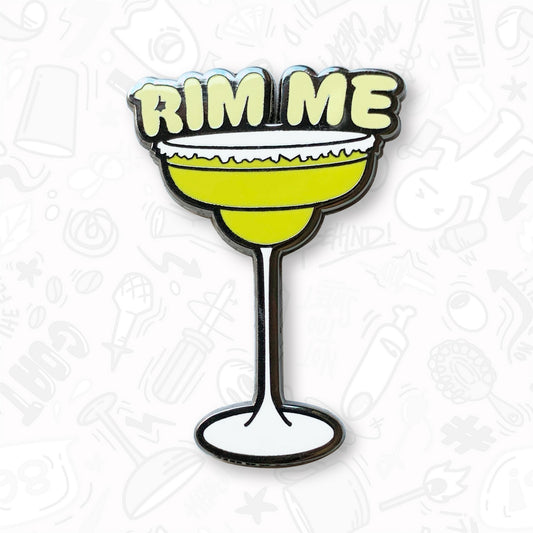 Rim Me Enamel Pin by Broken Bartender